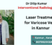 Laser Treatment for Varicose Veins
