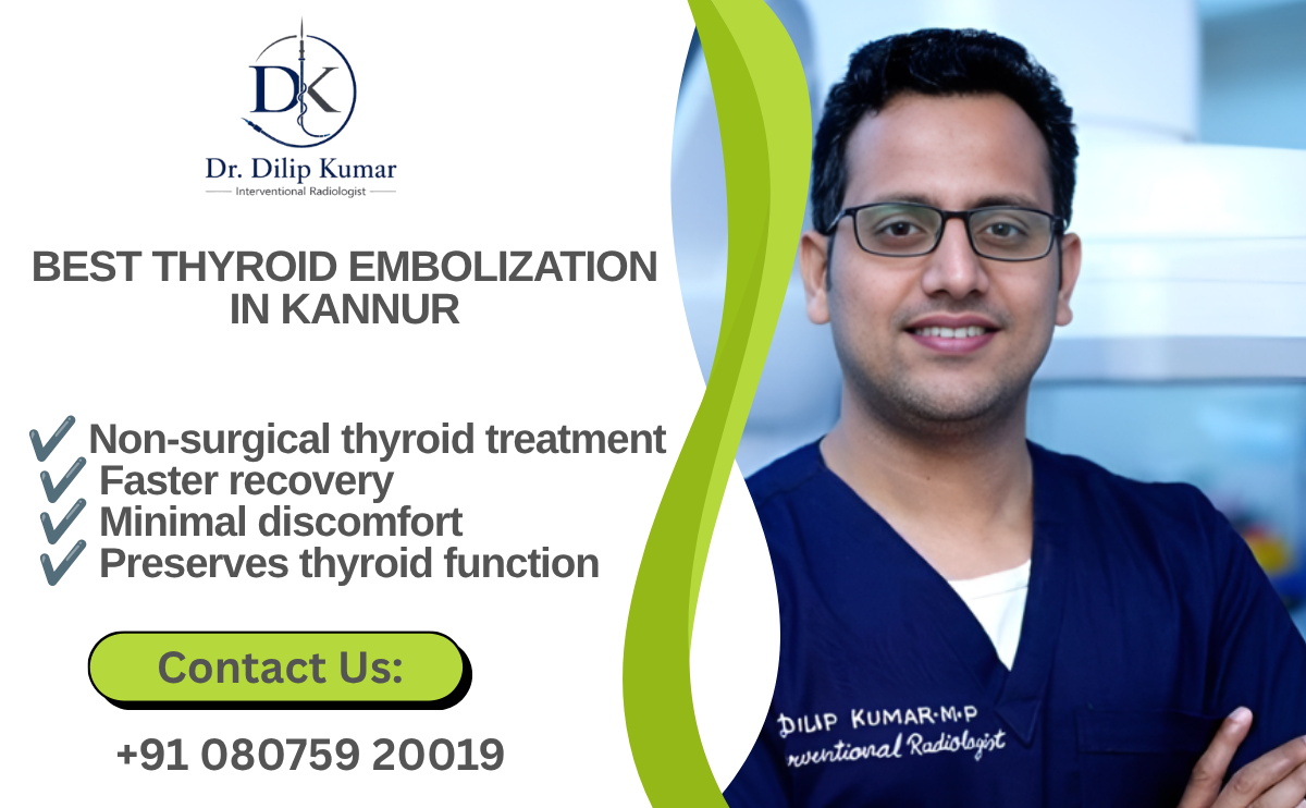Best Thyroid Embolization in Kannur